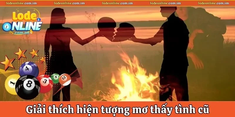 Giải thích hiện tượng chiêm bao thấy  tình xưa