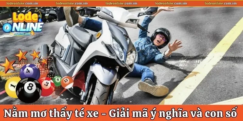 Nằm mơ thấy té xe